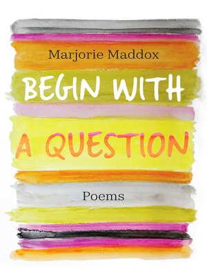 cover image of Begin with a Question